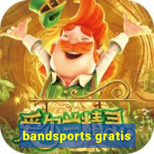 bandsports gratis